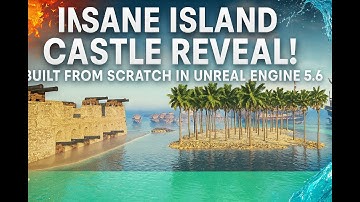 INSANE Island Castle Reveal! Built From Scratch in Unreal Engine 5.6 🔥🌊