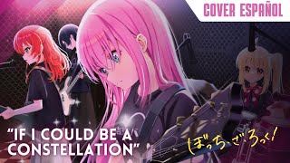 Bocchi The Rock  If I Could Be A Constellation  Seiza Ni Naretara cover Espaol 