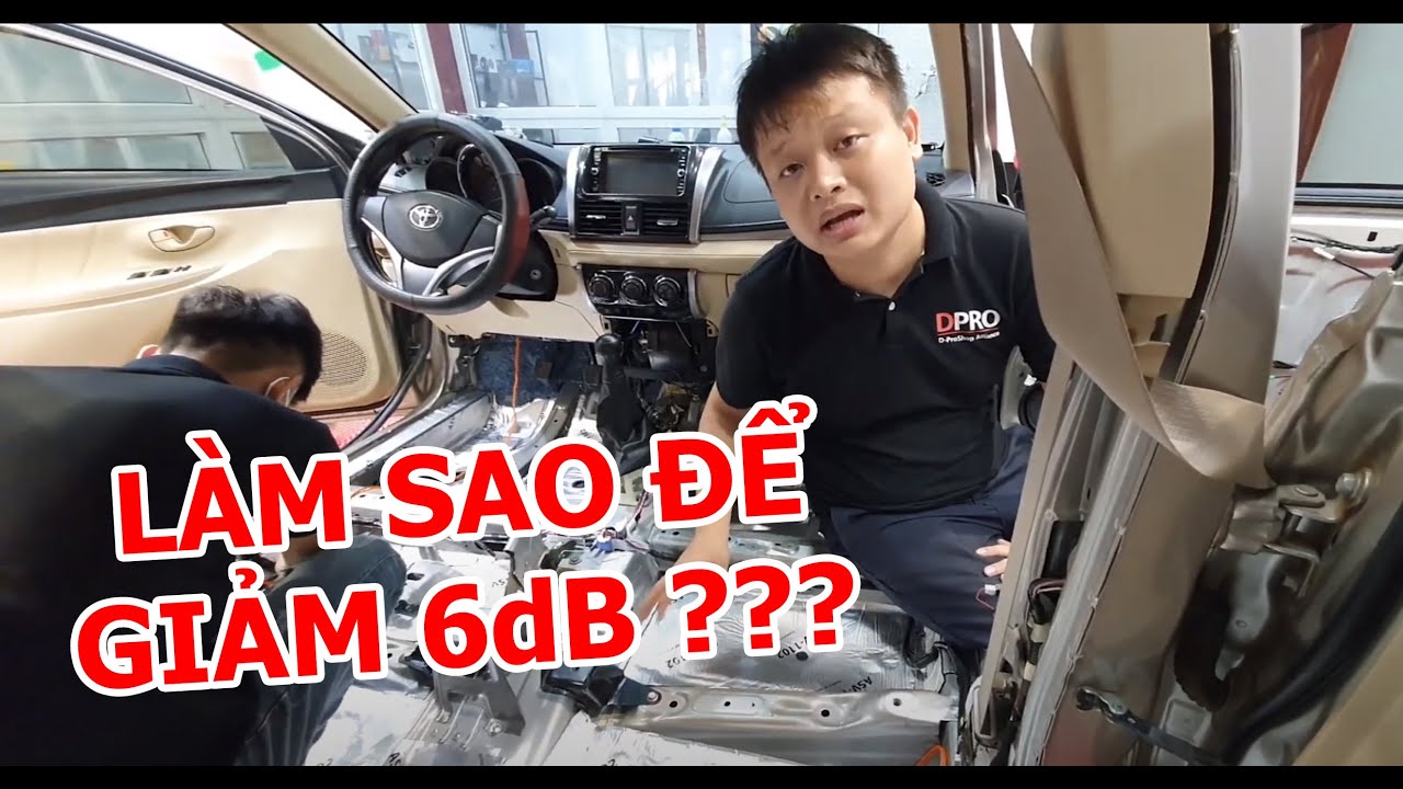 Chống ồn Full xe cho Vios - Thi công và test thông số... - youtube