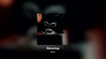 Nonstop - Drake (𝙎𝙡𝙤𝙬𝙚𝙙 + 𝙍𝙚𝙫𝙚𝙧𝙗)