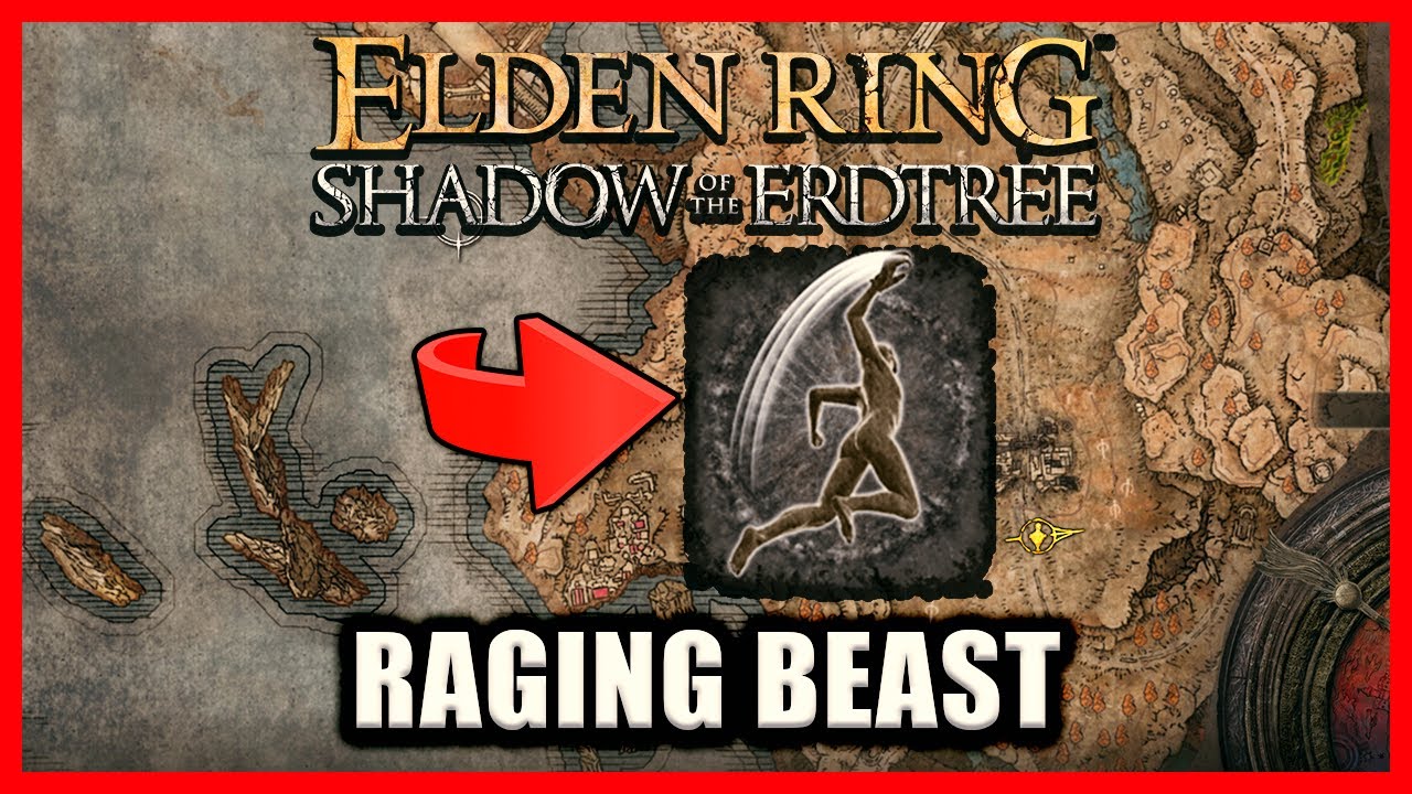 Raging Beast Raging Beast Ash of War Location - Elden Ring Shadow of the Erdtree ...
