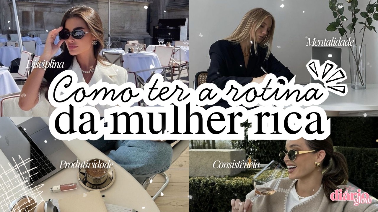 A Rotina da MULHER RICA que NINGUÉM TE CONTA: Hábitos da Manhã que MUDAM TUDO