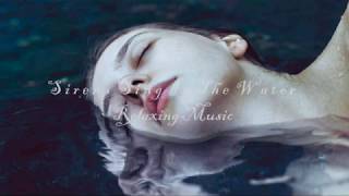 Sirens Sing In The Water 3 hours Relaxing Music for Sleeping and Dreaming