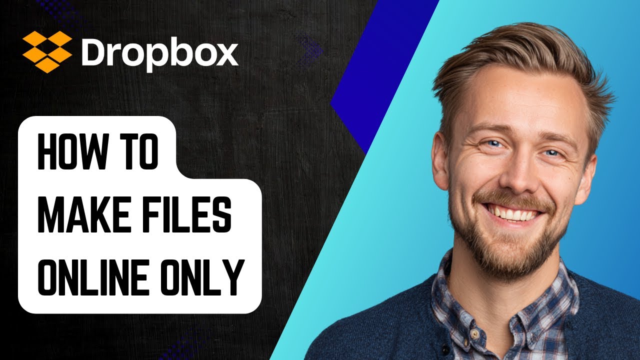 How to Make Dropbox Files Online Only [2025 Guide] - YouTube