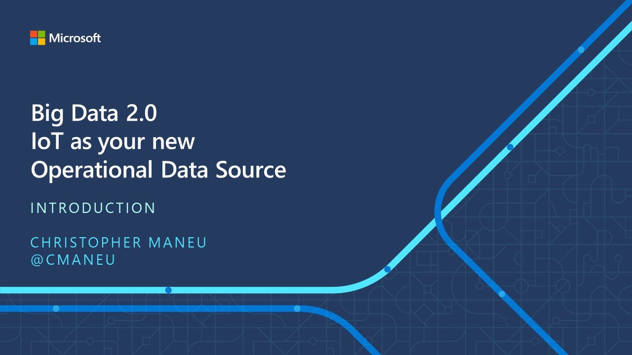 IoT ELP Module 4 (Introduction) - Big Data 2.0 IoT as your New Operational Data Source