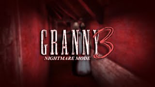 Granny 3 | Unofficial Nightmare (Extreme Mode)