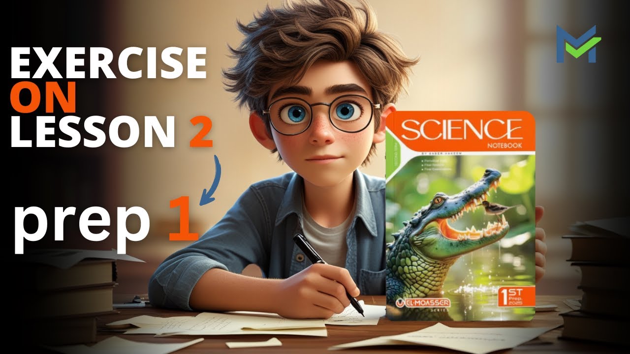 Science Prep 1| second term 2025 | Unit 1 - Exercise on Lesson 2 | El ...
