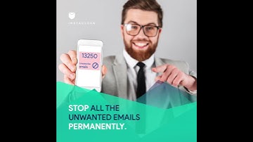 HOW TO STOP RECEIVING LOT OF EMAILS | INSTACLEAN APP | CLEAN & SECURE YOUR INBOX | 2020