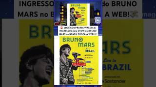 🚨VOCÊ COMPRARIA? Valor do ingresso para Show do Bruno Mars no Brasil CHOCA A WEB!💸#brunomars #show