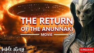 The Return of the Anunnaki Movie  Ancient Gods Return / AI Animated Bible Story