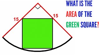 Math Olympiad | Can you find area of the Green Square? | Quarter circle | #math #maths #geometry