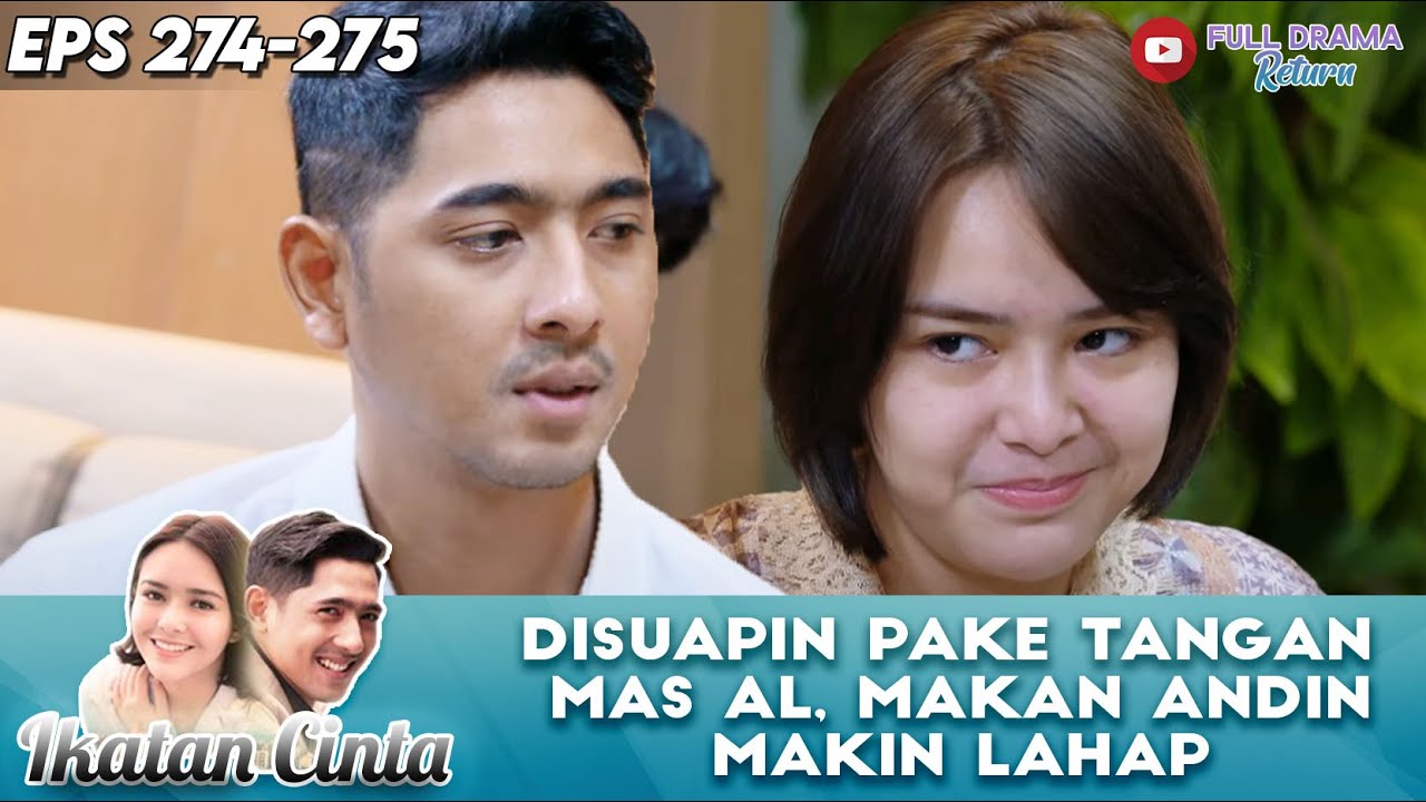 DISUAPIN PAKE TANGAN MAS AL, MAKAN ANDIN MAKIN LAHAP - IKATAN CINTA