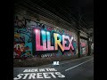 LIL REX BACK IN THE STREETS