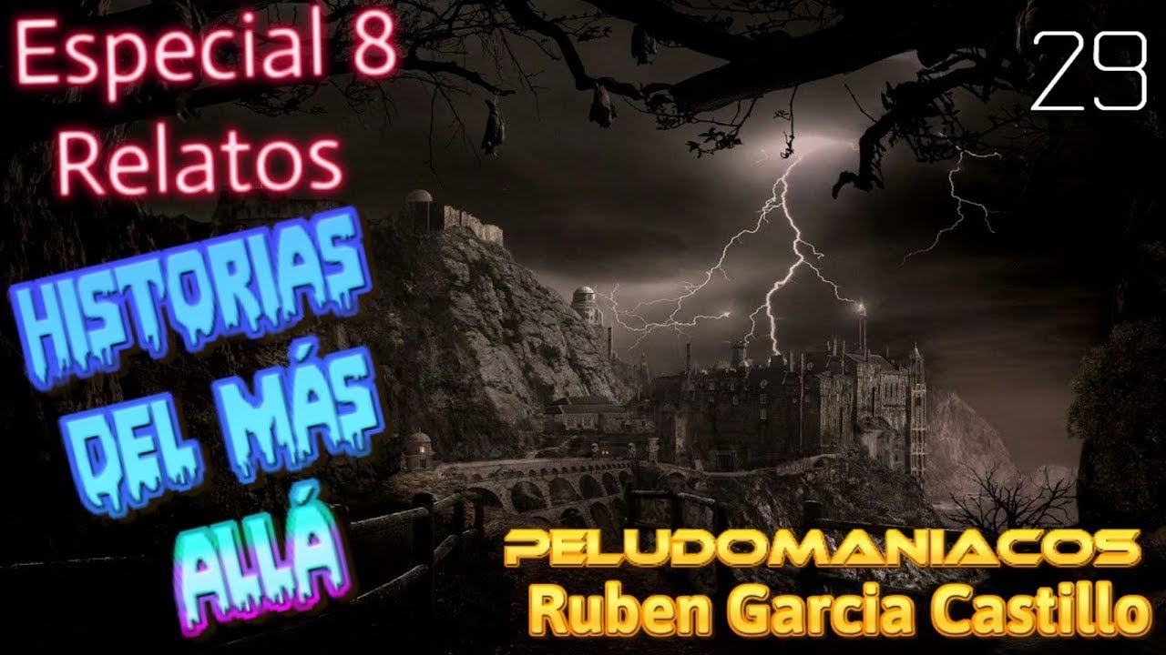 Historias del Más Allá (Especial 8 Relatos) Rubén García Castillo (#29) La Mano Peluda
