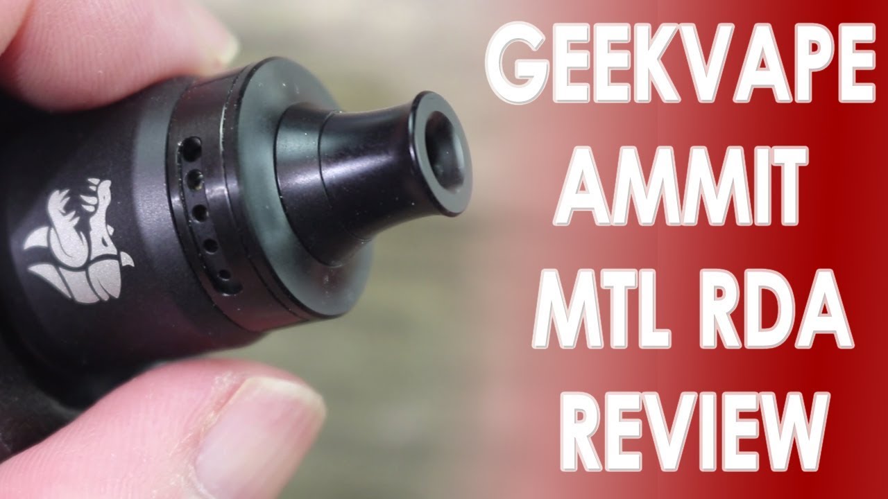 Geekvape Ammit MTL RDA Review ️🚭 - YouTube