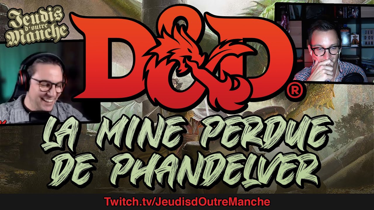 Dungeons & Dragons - e13s01 - La mine perdue de Phandelver - JDR