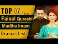 Top 4 Faisal Qureshi & Madiha Imam Dramas