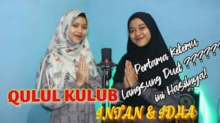SHOLAWAT BANJARI//PERTAMA DUET//IDHA & INTAN//QULUL KULUB