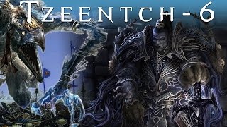 Tzeentch 6 - Call of Warhammer Hotseat