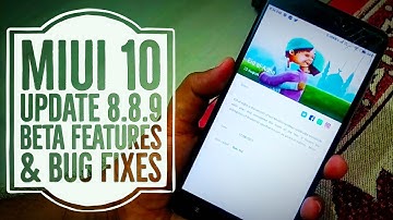 Miui 10 Update 8.8.9 Beta Features & Bug Fixes | Hindi - हिंदी