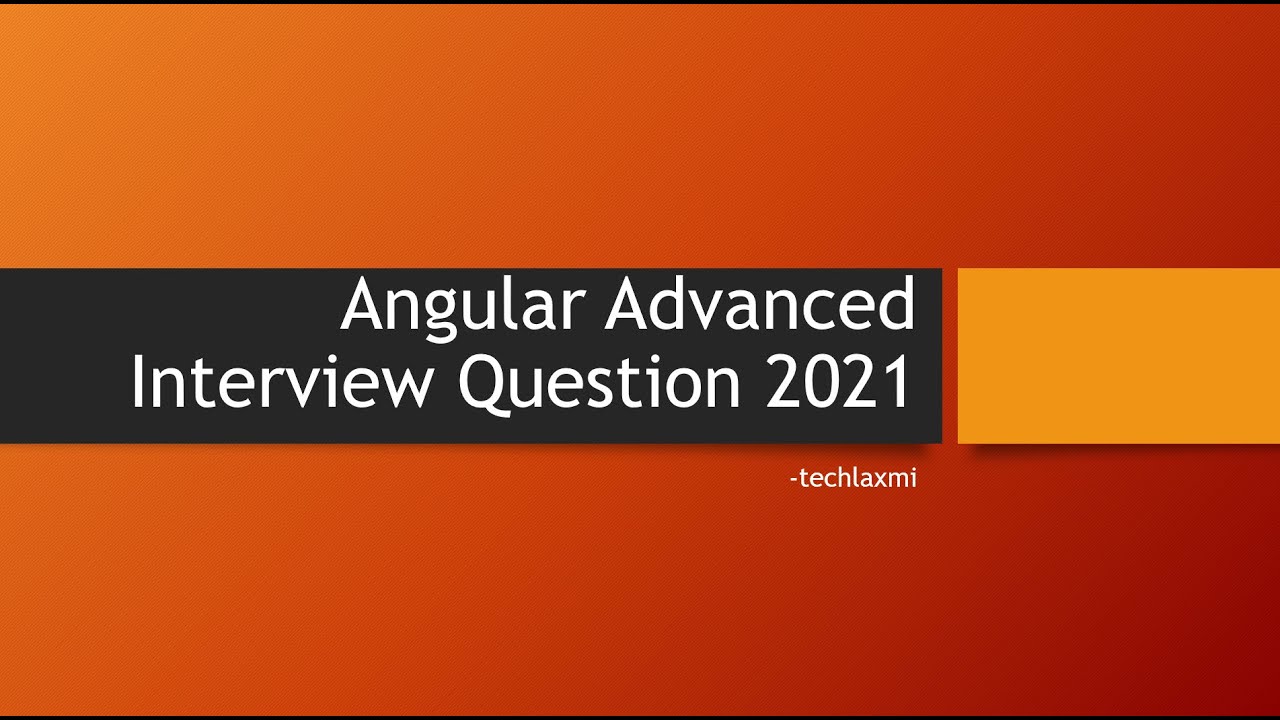 Angular Latest Interview Questions Answers Part 2 For Angular latest interview questions answers part 2 for