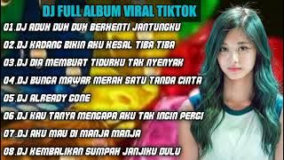 DJ TIKTOK TERBARU | DJ ADUH DUH DUH BERHENTI JANTUNGKU REMIX FULL ALBUM VIRAL