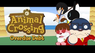 Animal Crossing  Overdue Debt