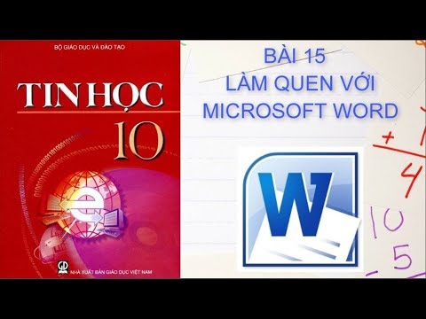 Video Tin học 10 - Bài 15 Làm quen với Microsoft Word - YouTube