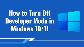 How to Turn Off Developer Mode in Windows 10/11