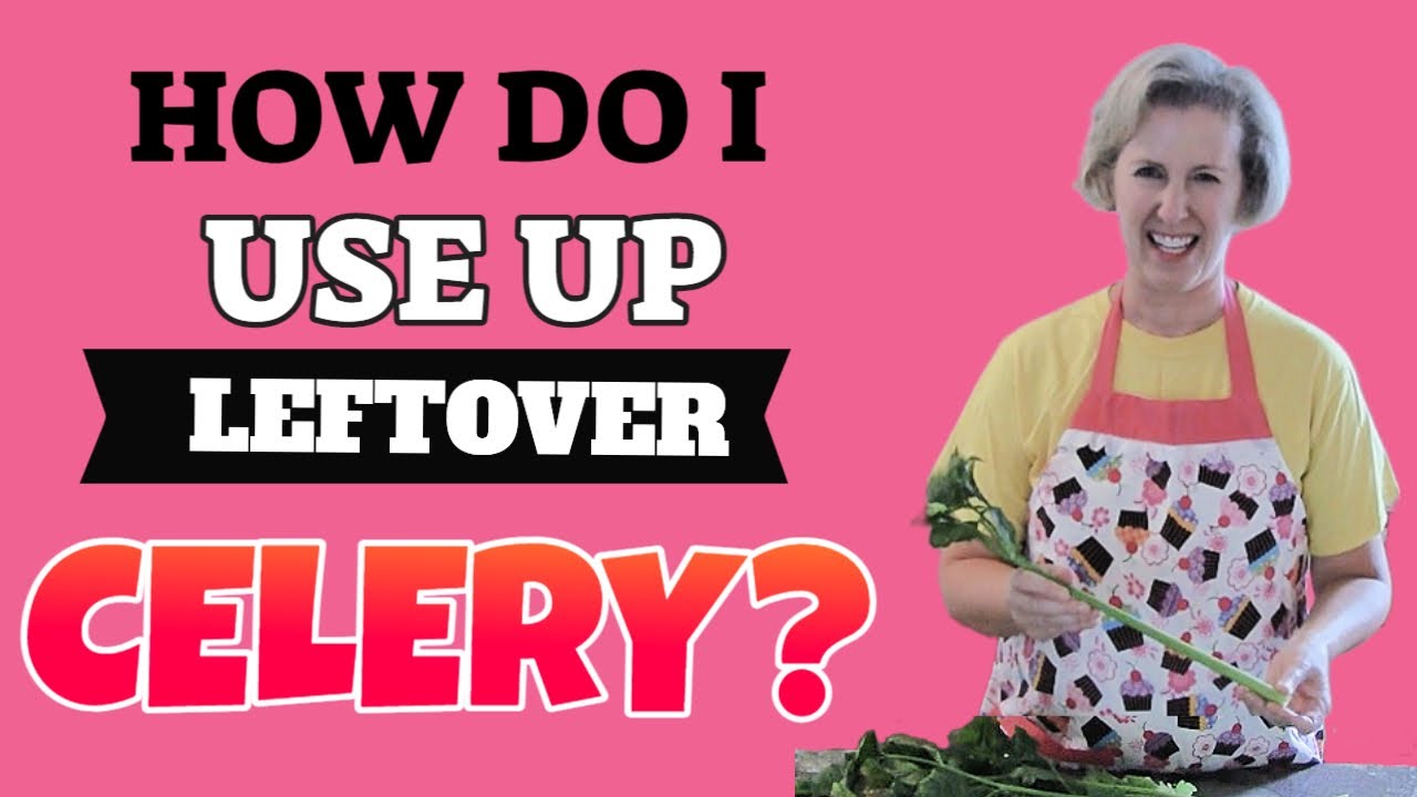 How Do I Use Up Leftover Celery Two Freezer Meals And One Appetizer