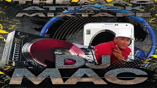 DjMac - The Mac Attack MixTape