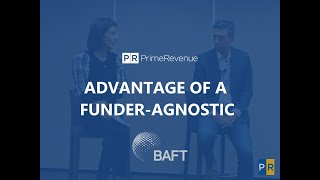 2023 BAFT Conversation: Advantage of a Funder Agnostic