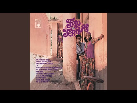 Putar Sol Quarenta Graus - Trio Ternura