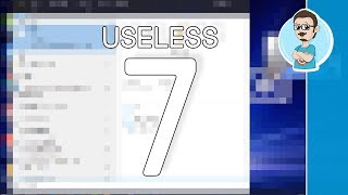 Top 7 Useless Windows 10 Features!