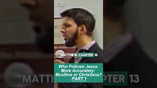 Who Has Jesus Right? Islam or Christianity? | Part 1