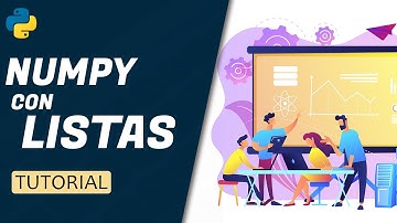 CURSO DE NUMPY BASICO 🐍 usar listas con arrays