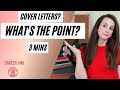 COVER LETTERS, WHAT'S THE POINT?