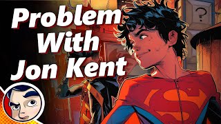 The Problem With Jon Kent Superman - Explained