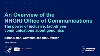 Office of Communications and History of Genomics Program Update - Sarah Bates, Christopher Donohue