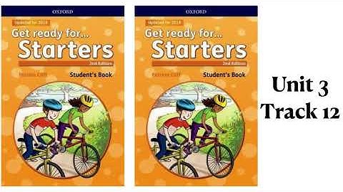 Get ready for Starter - Unit 3 - Track 12