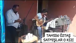 TAHSIN ÖZTAŞ- SATMIŞLAR O KIZI (U.H) Resimi