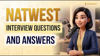 NatWest Interview Questions and Answers