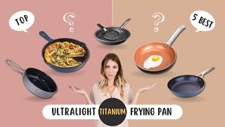 Top 5 Best Titanium Fry Pan Review | Titanium Non-stick Frying Pan | Ultralight Titanium Pan