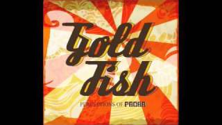 Goldfish - Wet welly