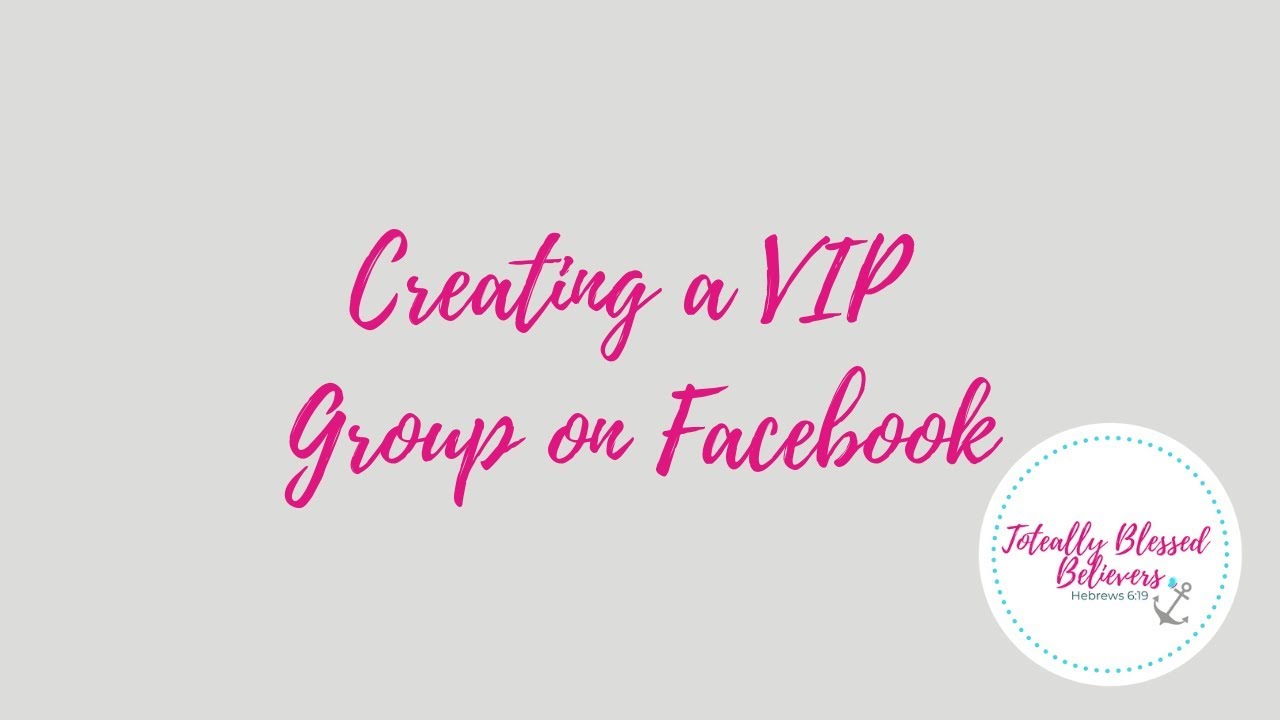 Creating a VIP Group on Facebook