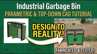 Industrial garbage Bin | Parametric & Top-Down CAD Tutorial