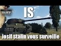 World of tanks blitz fr  is iosif stalin vous surveille 