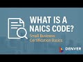 Understanding Certification - What is a NAICS Code?