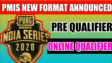 Pubg Mobile PMIS 2020 New Format Reveled | Pre- Qualifier Format