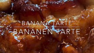 Banana Tarte || Bananen Tarte